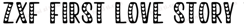 ZXF first Love Story Trial字体转换